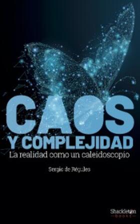 de Régules Ruiz-Funes | Caos y complejidad | E-Book | www.sack.de
