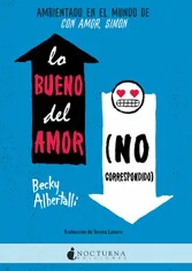 Albertalli |  Lo bueno del amor (no correspondido) | eBook | Sack Fachmedien