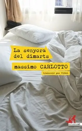 Carlotto |  La senyora del dimarts | eBook | Sack Fachmedien
