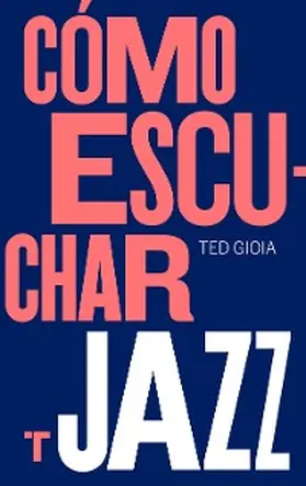 Gioia |  Cómo escuchar jazz | eBook | Sack Fachmedien