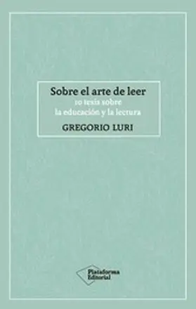 Luri |  Sobre el arte de leer | eBook | Sack Fachmedien