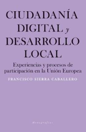 Sierra Caballero |  Ciudadanía digital y desarrollo local | eBook | Sack Fachmedien