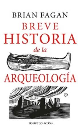 Fagan |  Breve historia de la Arqueología | eBook | Sack Fachmedien