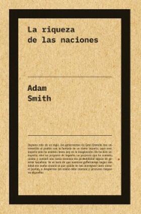 Smith |  La riqueza de las naciones | eBook | Sack Fachmedien