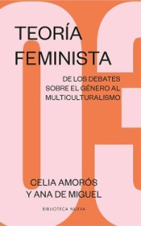 Amorós / de Miguel |  Teoría feminista 3: De los debates sobre el género al multiculturalismo | eBook | Sack Fachmedien
