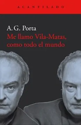 Porta |  Me llamo Vila-Matas, como todo el mundo | eBook | Sack Fachmedien