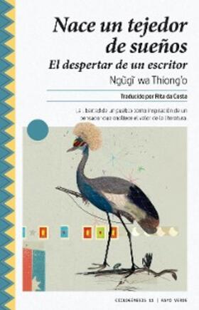 Thiong'O |  Nace un tejedor de sueños | eBook | Sack Fachmedien