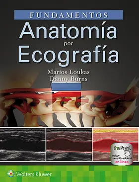 Loukas / Burns |  Fundamentos. Anatomia por ecografia | Buch |  Sack Fachmedien