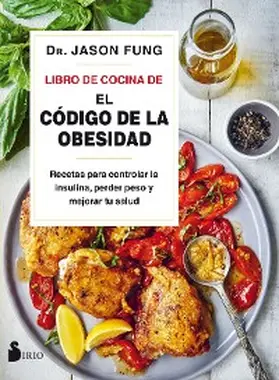 Fung |  El libro de cocina de "El código de la obesidad" | eBook | Sack Fachmedien