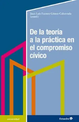 Fuentes Gómez-Calcerrada |  De la teoría a la práctica en el compromiso cívico | eBook | Sack Fachmedien
