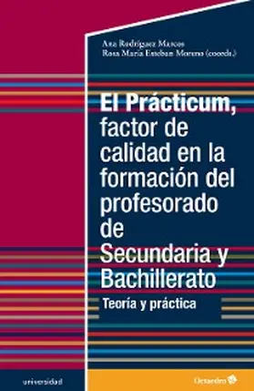 Rodríguez Marcos / Esteban Moreno |  El Prácticum, factor de calidad en la formación del profesorado de Secundaria y Bachillerato | eBook | Sack Fachmedien