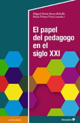 Reyes Rebollo / Piñero Virué |  El papel del pedagogo en el siglo XXI | eBook | Sack Fachmedien