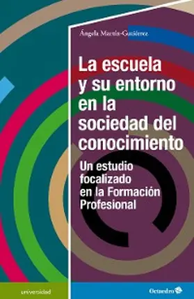 Martín Gutiérrez |  La escuela y su entorno en la sociedad del conocimiento | eBook | Sack Fachmedien