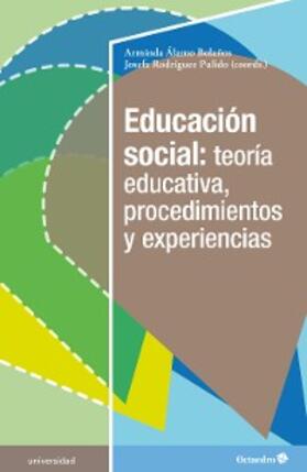 Álamo Bolaños / Rodríguez Pulido |  Educación social: teoría educativa, procedimientos y experiencias | eBook | Sack Fachmedien