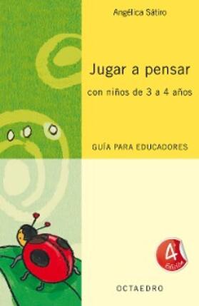 Sátiro |  Jugar a pensar con niños de 3 a 4 años | eBook | Sack Fachmedien