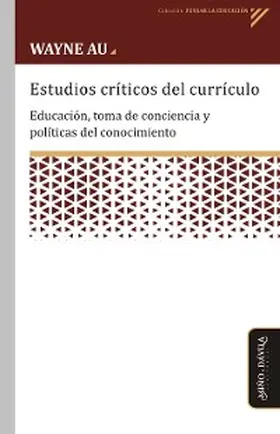 Au |  Estudios críticos del currículo | eBook | Sack Fachmedien