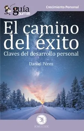 Pérez |  GuíaBurros El camino del éxito | eBook | Sack Fachmedien