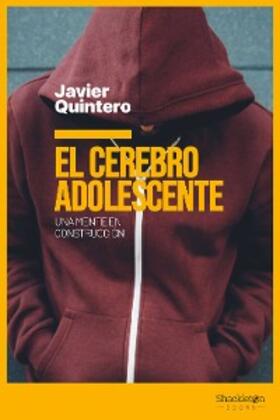 Quintero Gutiérrez del Álamo |  El cerebro adolescente | eBook | Sack Fachmedien