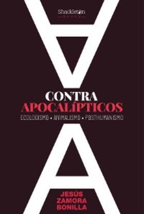 Zamora Bonilla |  Contra apocalípticos | eBook | Sack Fachmedien