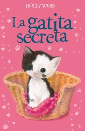 Webb |  La gatita secreta | eBook | Sack Fachmedien