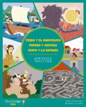 Alonso López |  Teseo y el Minotauro. Perseo y Medusa. Edipo y la Esfinge | eBook | Sack Fachmedien