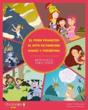 Alonso López |  El titán Prometeo. El mito de Pandora. Hades y Perséfone | eBook | Sack Fachmedien