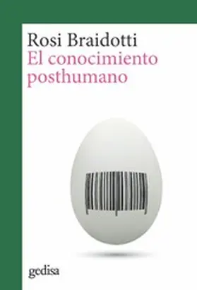 Braidotti |  El conocimiento posthumano | eBook | Sack Fachmedien