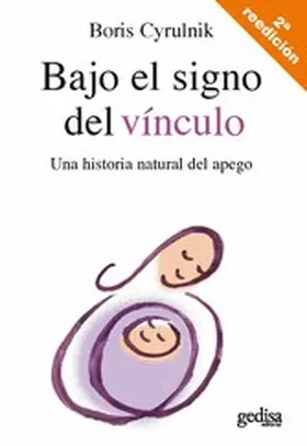 Cyrulnik |  Bajo el signo del vínculo | eBook | Sack Fachmedien