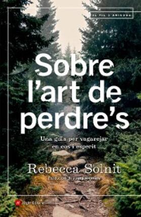 Solnit |  Sobre l'art de perdre's | eBook | Sack Fachmedien