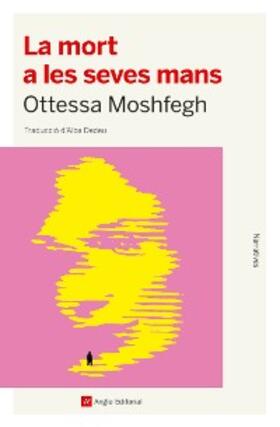 Moshfegh |  La mort a les seves mans | eBook | Sack Fachmedien