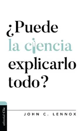 Lennox | ¿Puede la ciencia explicarlo todo? | E-Book | www.sack.de