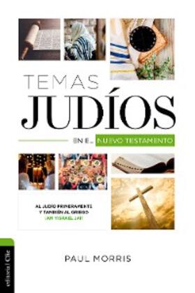 Morris |  Temas judíos en el Nuevo Testamento | eBook | Sack Fachmedien