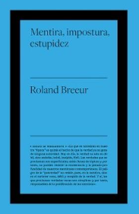 Breeur |  Mentira, impostura y estupidez | eBook | Sack Fachmedien