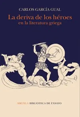 García Gual |  La deriva de los héroes en la literatura griega | eBook | Sack Fachmedien
