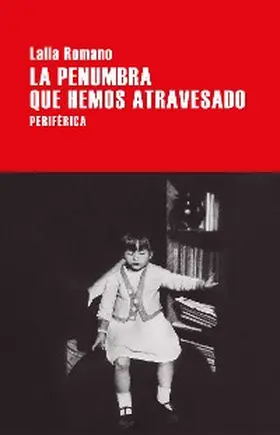 Romano |  La penumbra que hemos atravesado | eBook | Sack Fachmedien