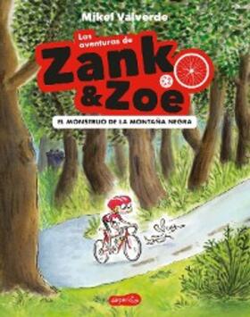 Valverde |  Las aventuras de Zank & Zoe. El Monstruo de la Montaña Negra | eBook | Sack Fachmedien