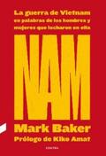 Baker |  NAM: La guerra de Vietnam en palabras de los hombres y mujeres que lucharon en ella | eBook | Sack Fachmedien