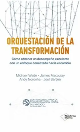 Wade / Macaulay / Noronha |  Orquestación de la transformación | eBook | Sack Fachmedien