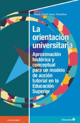 Amor Almedina |  La orientación universitaria | eBook | Sack Fachmedien