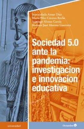 Aznar Díaz / Cáceres Reche / Alonso García |  Sociedad 5.0 ante la pandemia: investigación e innovación educativa | eBook | Sack Fachmedien