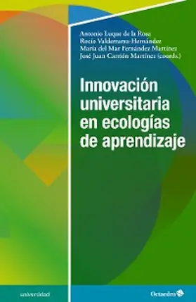 Luque De La Rosa / Valderrama Hernández / Fernández Martínez |  Innovación universitaria en ecologías de aprendizaje | eBook | Sack Fachmedien