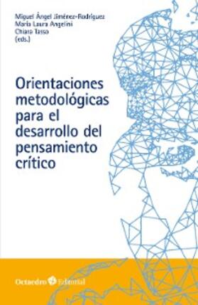 Jiménez Rodríguez / Angelini / Tasso |  Orientaciones metodológicas para el desarrollo del pensamiento crítico | eBook | Sack Fachmedien