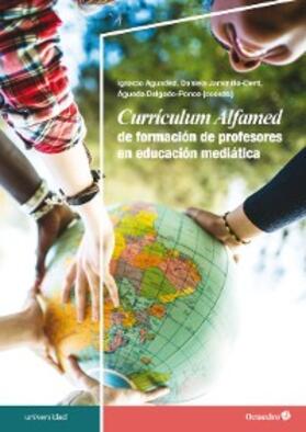 Aguaded / Jaramillo-Dent / Delgado Ponce |  Currículum Alfamed de formación de profesores en educación mediática | eBook | Sack Fachmedien