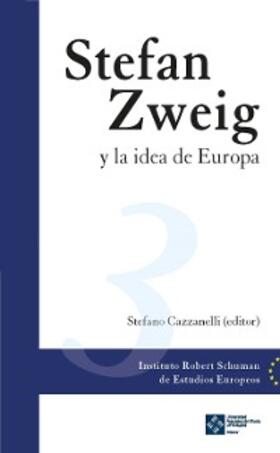 Cazzanelli |  Stefan Zweig y la idea de Europa | eBook | Sack Fachmedien