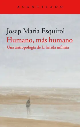 Esquirol |  Humano, más humano | eBook | Sack Fachmedien