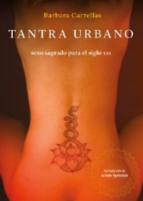 Carrellas |  Tantra urbano | eBook | Sack Fachmedien
