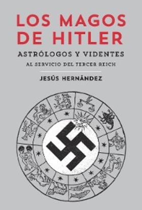 Hernández |  Los magos de Hitler | eBook | Sack Fachmedien