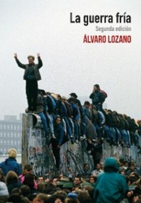 Lozano |  La guerra fría | eBook | Sack Fachmedien