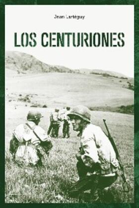 Latérguy |  Los centuriones | eBook | Sack Fachmedien