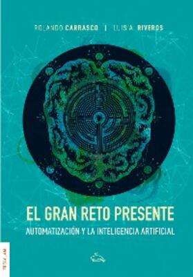 Carrasco / Riveros |  El gran reto presente | eBook | Sack Fachmedien